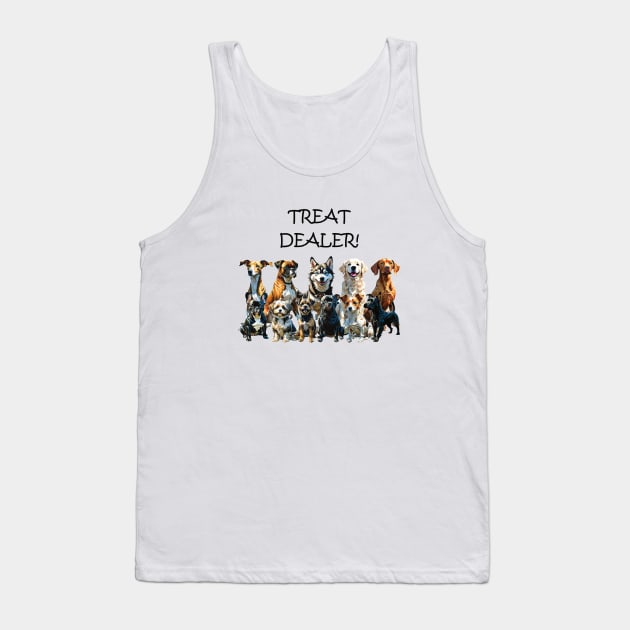 TREAT DEALER - funny watercolour dog design - boxer, havanese, bulldog, staffie, jack russell, retriever, greyhouse, husky, vizsla, terrier Tank Top by DawnDesignsWordArt